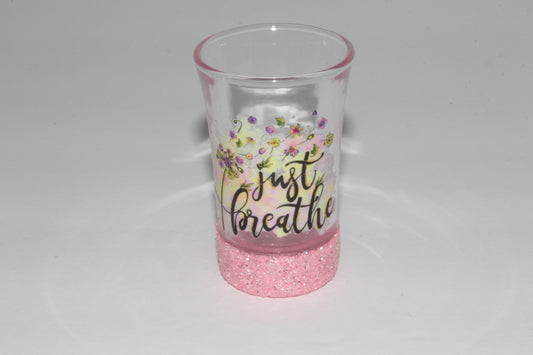 Just Breathe Medium Pink Glitter Shot Glass