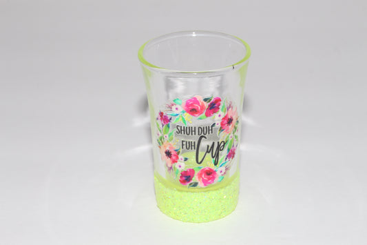 Shut Duh Fuh Cup Yellow Glitter Shot Glass