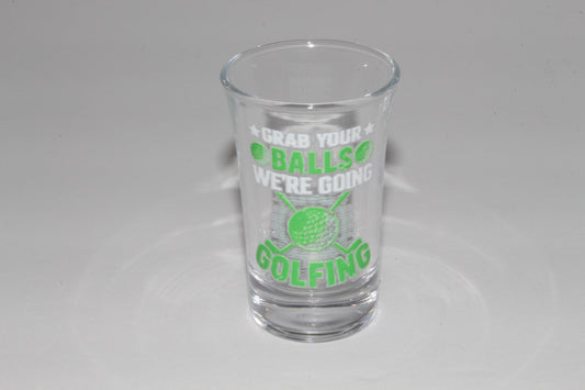 Grab Your Balls! Shot Glass