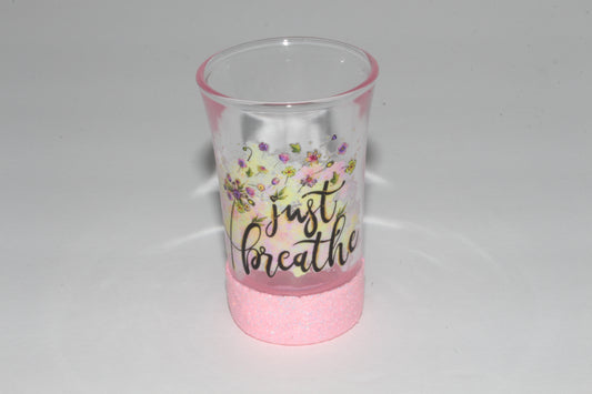 Just Breathe Baby Pink Glitter Shot Glass